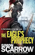The Eagle's Prophecy (Eagles of the Empire 6) [Paperback] [Dec 11, 2008] Scarrow, Simon