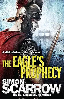 The Eagle's Prophecy (Eagles of the Empire 6) [Paperback] [Dec 11, 2008] Scarrow, Simon