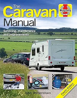 Caravan Manual: Servicing, maintenance and improvements [Hardcover] [Jan 29, 2009] John Wickersham