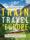 Lonely Planet's Guide to Train Travel in Europe: Detailed Itineraries | Planning Maps | Tips & Advice | Plan Sustainable and Stress-free Journeys Throughout Europe [Hardcover] [Feb 11, 2022] Planet, Lonely