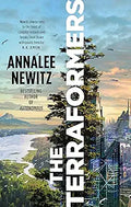 The Terraformers [Paperback] [Feb 02, 2023] Newitz, Annalee