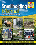 Smallholding Manual: The Complete Step-by-step Guide [Hardcover] [Apr 05, 2012] Liz Shankland and Kate Humble