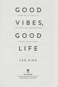 Good Vibes, Good Life