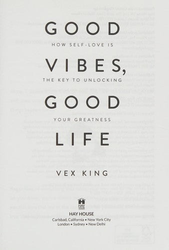 Good Vibes, Good Life