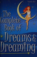 The Complete Book of Dreams & Dreaming
