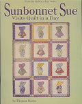 Sunbonnet Sue Visits Quilt in a Day (Quilt in a Day Series) [Jul 01, 1992] Burns, Eleanor