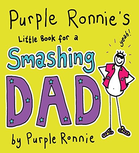 Purple Ronnie's Little Book for a Smashing Dad