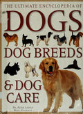 The Ultimate Encyclopedia of Dogs, Dog Breeds & Dog Care