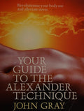 Your guide to the Alexander technique