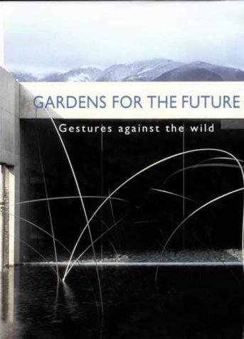 Gardens of the Future