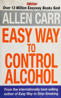 Allen Carr's Easyway to Control Alcohol