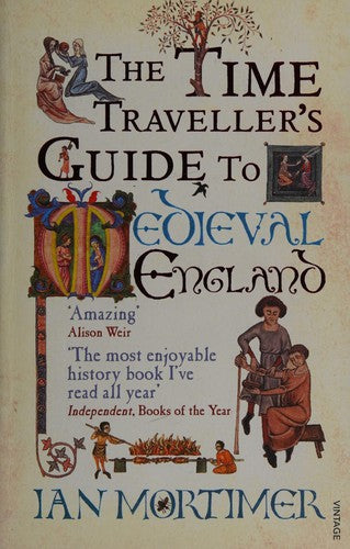Time Traveller's Guide to Medieval England