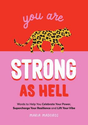 You Are Strong As Hell
