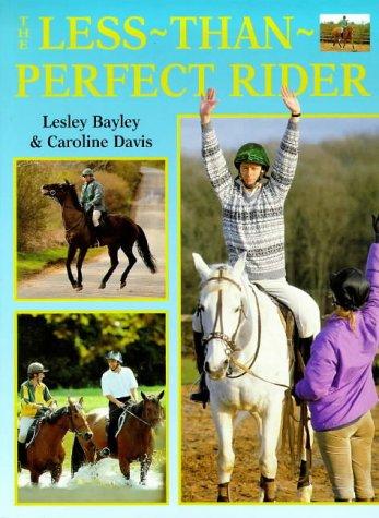 The Less-Than Perfect Rider