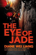 The Eye Of Jade - A Mei Wang Mystery